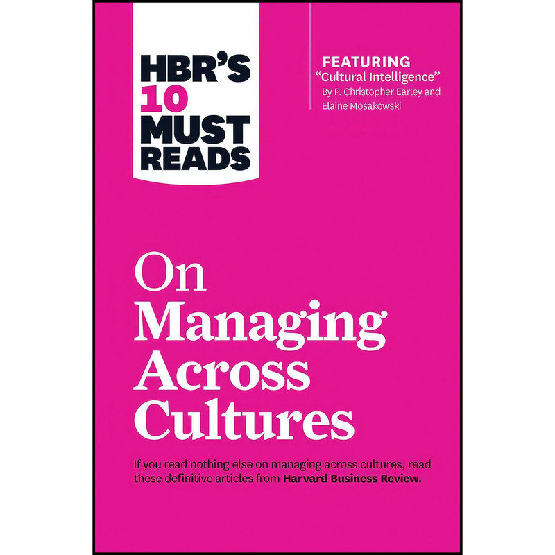 کتاب HBR s 10 Must Reads on Managing Across Cultures  اثر جمعي از نويسندگان انتشارات Harvard Business Review Press