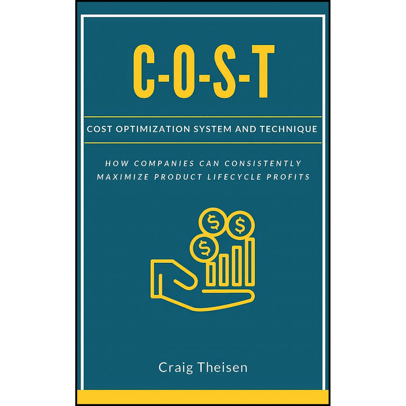 کتاب C-O-S-T اثر Craig Theisen انتشارات Business Expert Press