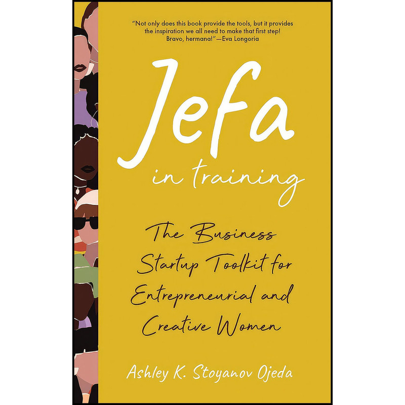 کتاب Jefa in Training اثر Ashley K. Stoyanov Ojeda انتشارات FIU Business Press