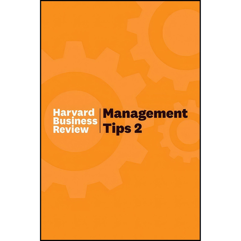 کتاب Management Tips 2 اثر Harvard Business Review انتشارات Harvard Business Review Press
