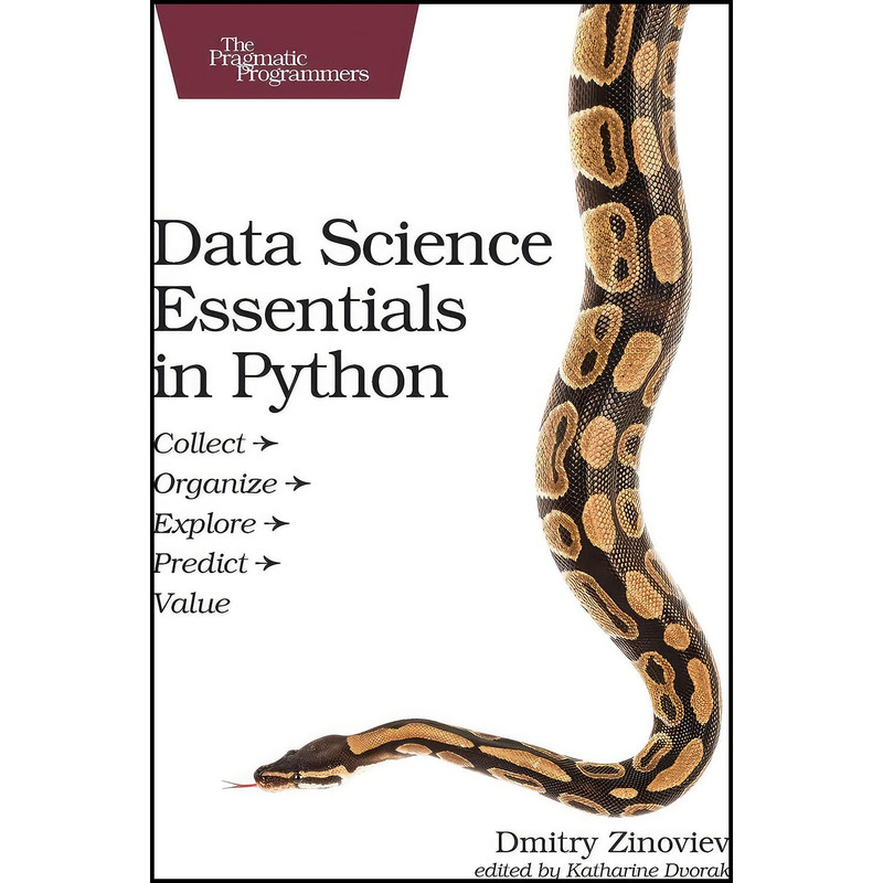 کتاب Data Science Essentials in Python اثر Dmitry Zinoviev انتشارات Pragmatic Bookshelf