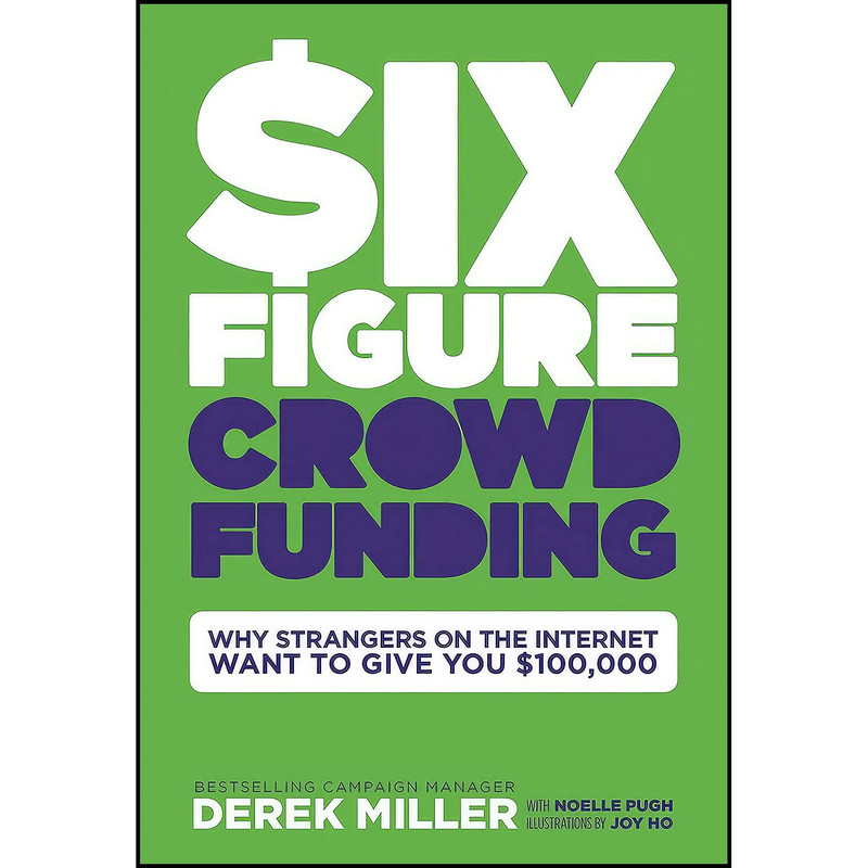 کتاب Six Figure Crowdfunding اثر جمعي از نويسندگان انتشارات BOOM! Studios