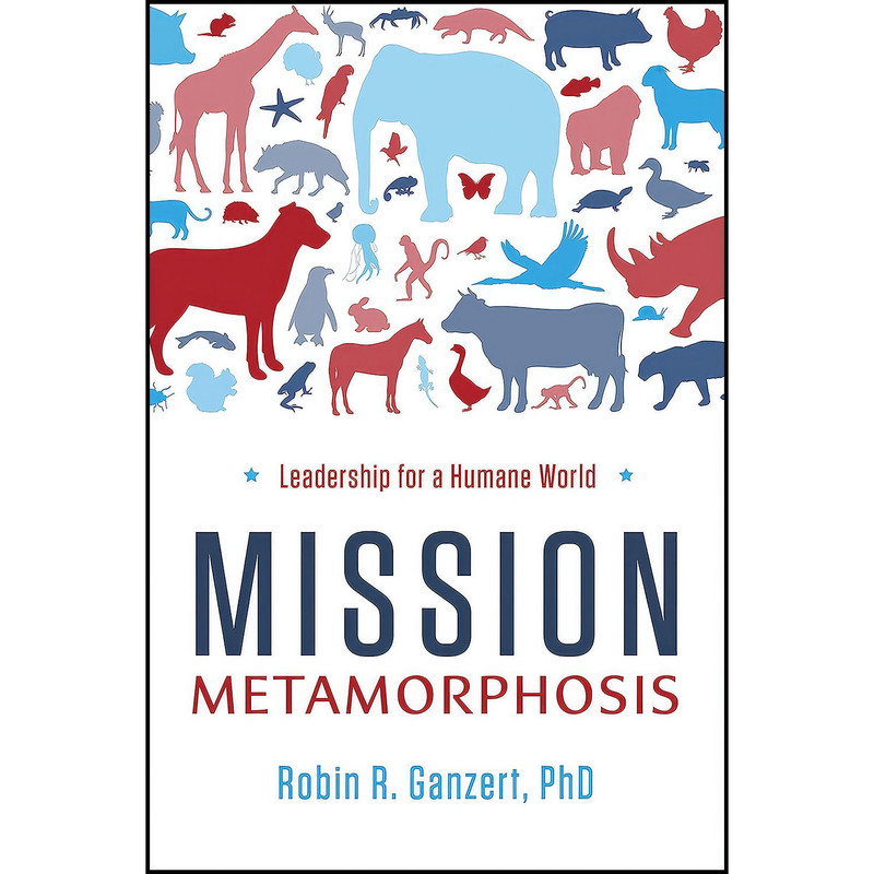 کتاب Mission Metamorphosis اثر Robin R. Ganzert PhD انتشارات Greenleaf Book Group LLC
