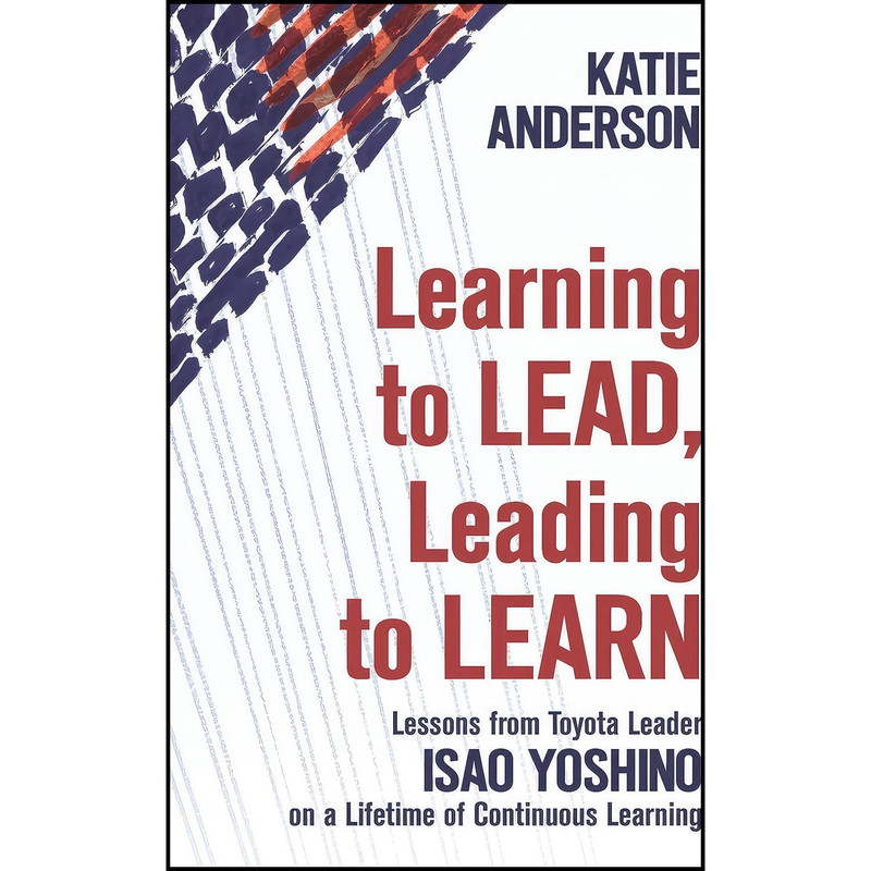کتاب Learning to Lead, Leading to Learn اثر جمعي از نويسندگان انتشارات بله