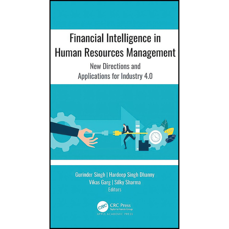 کتاب Financial Intelligence in Human Resources Management اثر جمعي از نويسندگان انتشارات Apple Academic Press