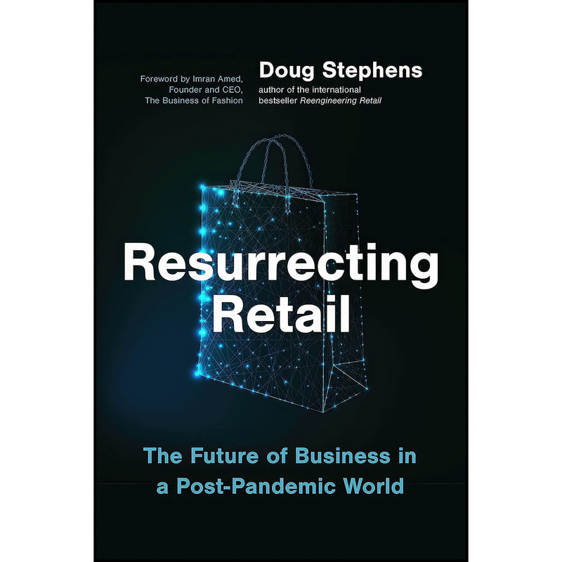 کتاب Resurrecting Retail اثر Doug Stephens انتشارات Figure 1 Publishing
