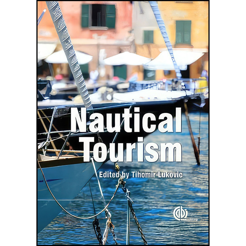 کتاب Nautical Tourism اثر Tihomir Lukovic انتشارات CABI