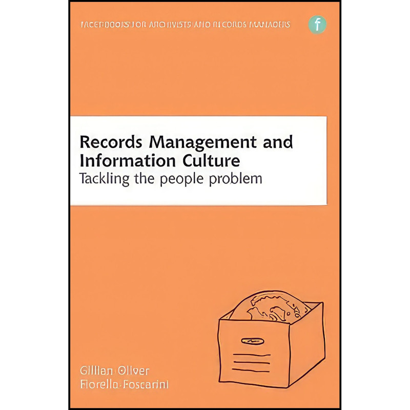 کتاب Records Management and Information Culture اثر Gillian Oliver انتشارات Facet Publishing