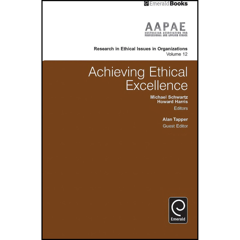 کتاب Achieving Ethical Excellence  اثر جمعي از نويسندگان انتشارات Emerald Publishing Limited