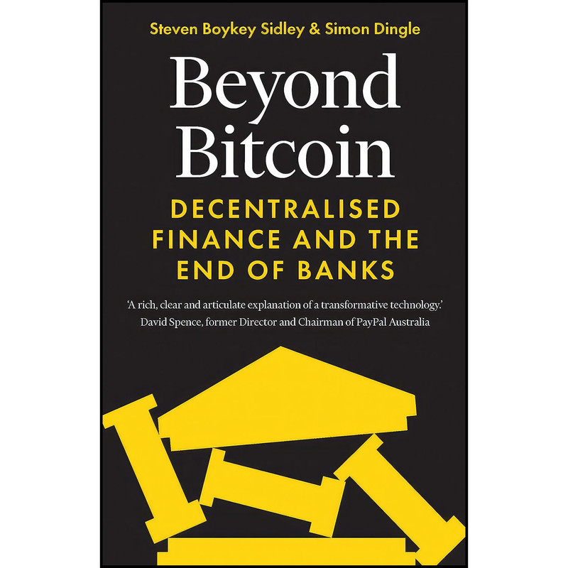 کتاب Beyond Bitcoin اثر جمعي از نويسندگان انتشارات Icon Books