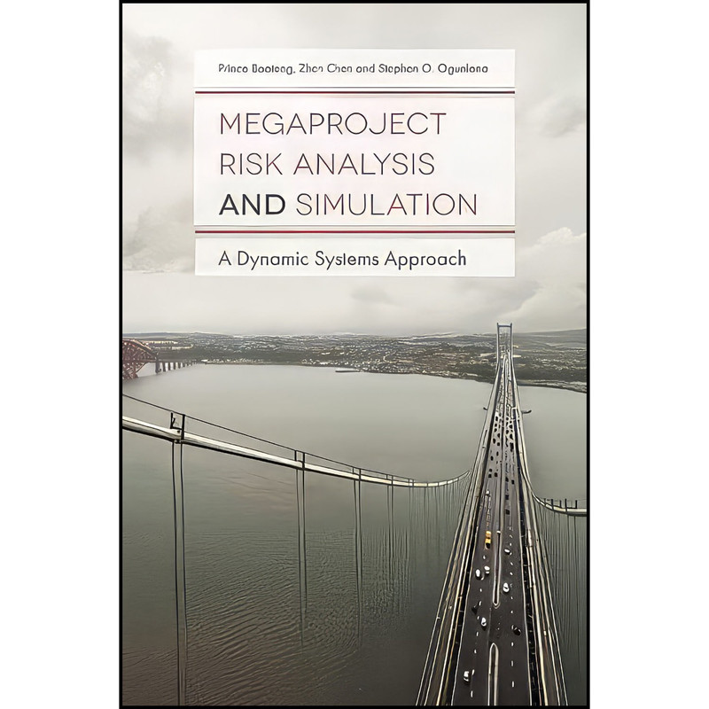کتاب Megaproject Risk Analysis and Simulation اثر Prince Boateng انتشارات Emerald Publishing