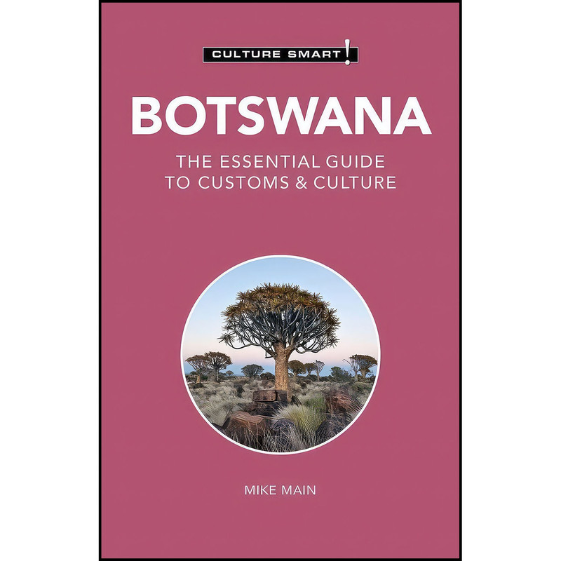 کتاب Botswana - Culture Smart! اثر Culture Smart and Michael Main انتشارات Kuperard