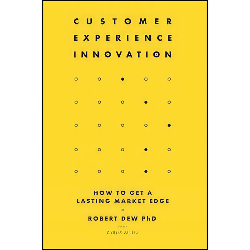کتاب Customer Experience Innovation اثر Robert Dew انتشارات Emerald Publishing