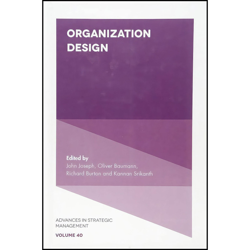 کتاب Organization Design  اثر جمعي از نويسندگان انتشارات Emerald Publishing