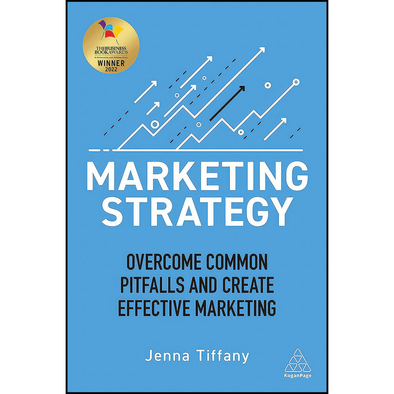 کتاب Marketing Strategy اثر Jenna Tiffany انتشارات Kogan Page