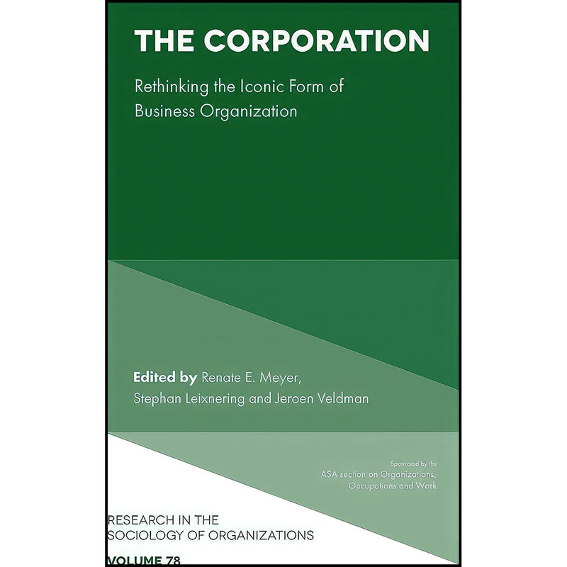 کتاب The Corporation اثر جمعي از نويسندگان انتشارات Emerald Publishing Limited