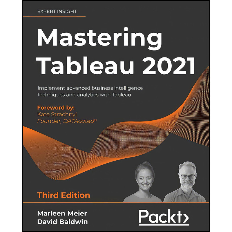 کتاب Mastering Tableau 2021 اثر جمعي از نويسندگان انتشارات Packt Publishing