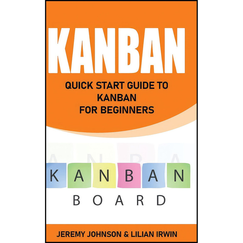 کتاب Kanban اثر Lilian Irwin انتشارات Jeremy Johnson   Lilian Irwin
