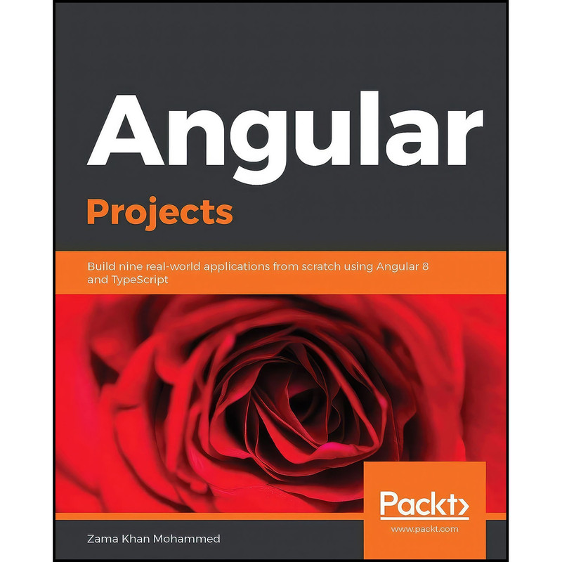 کتاب Angular Projects اثر Zama Khan Mohammed انتشارات Packt Publishing