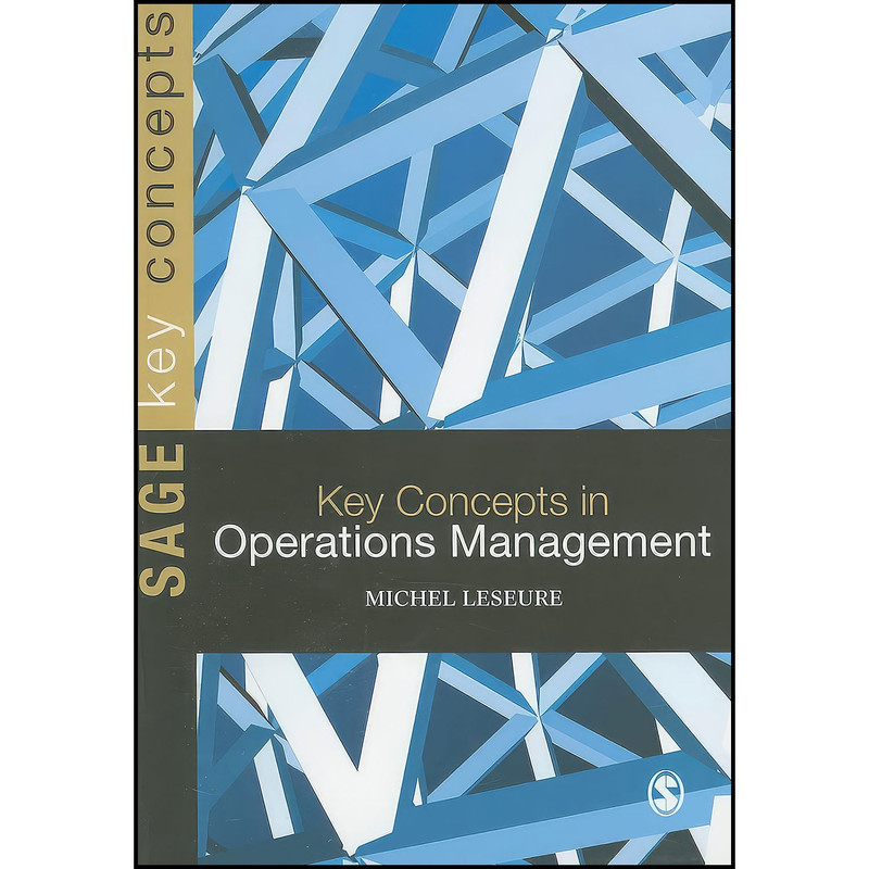 کتاب Key Concepts in Operations Management  اثر Michel Leseure انتشارات SAGE Publications Ltd