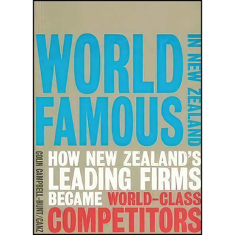 کتاب World Famous in New Zealand اثر Colin Campbell-Hunt انتشارات Auckland University Press