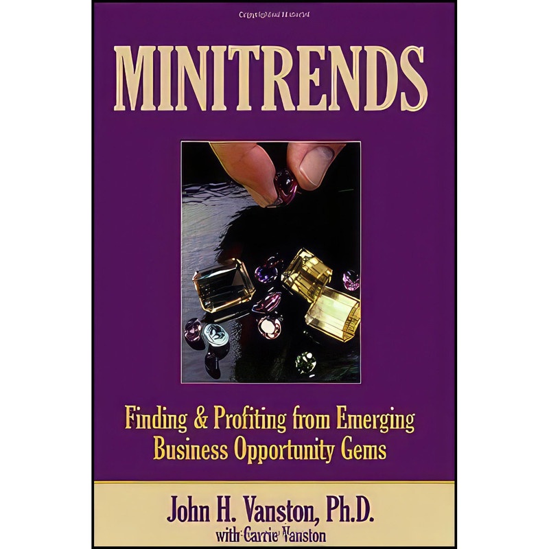 کتاب Minitrends اثر John H. Vanston انتشارات Technology Futures, Incorporated