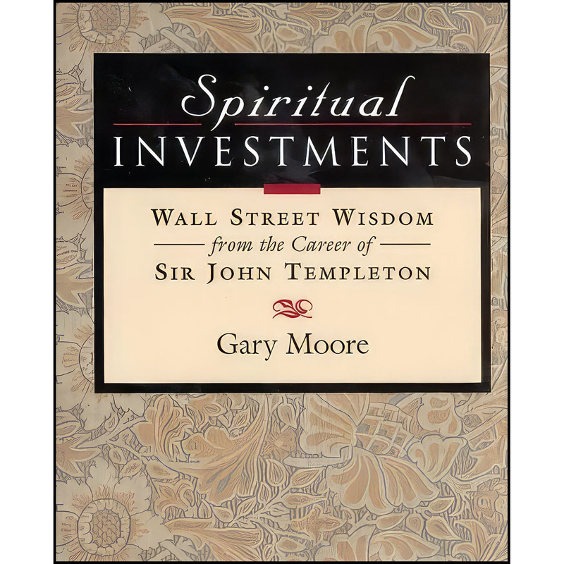 کتاب Spiritual Investments اثر Gary D. Moore انتشارات Templeton Press