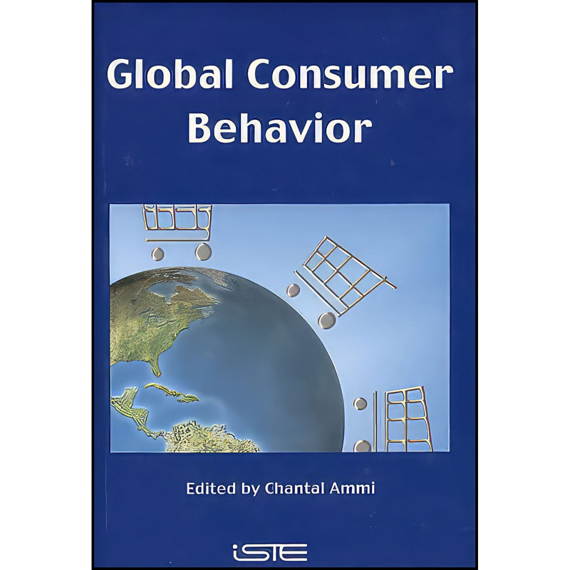 کتاب Global Consumer Behavior اثر Chantal Ammi انتشارات Wiley-ISTE