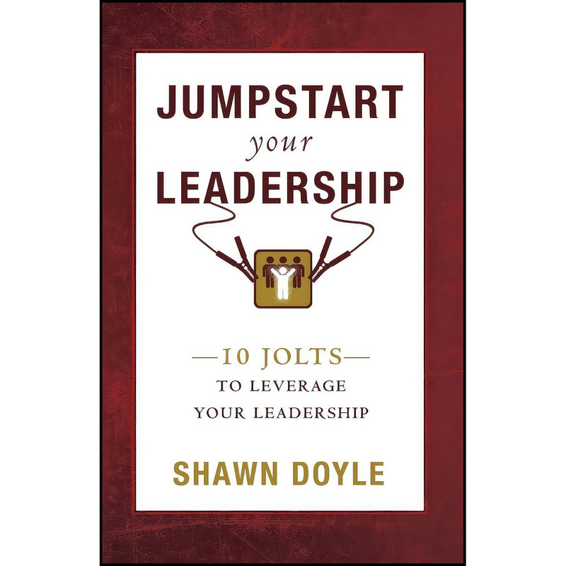 کتاب Jumpstart Your Leadership اثر Shawn Doyle انتشارات Sound Wisdom