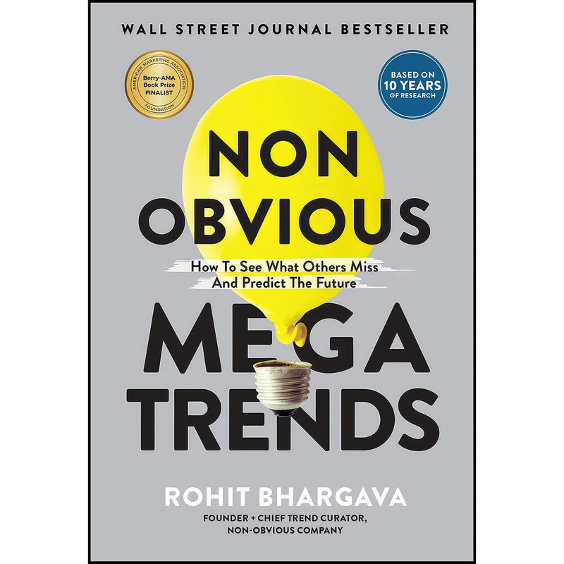 کتاب Non Obvious Megatrends اثر Rohit Bhargava انتشارات Ideapress Publishing