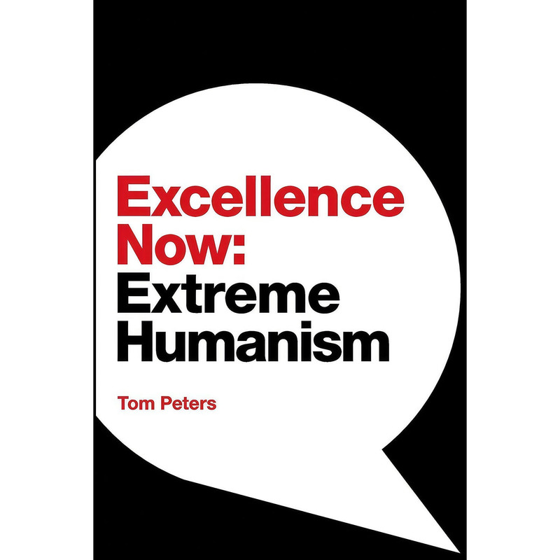 کتاب Excellence Now اثر Tom Peters انتشارات بله