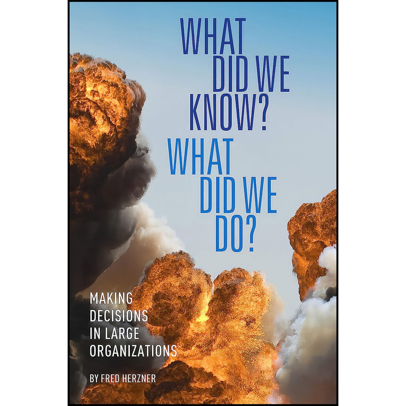 کتاب What Did We Know? What Did We Do? اثر Fred Herzner and Dustin S. Klein انتشارات Smart Business Network