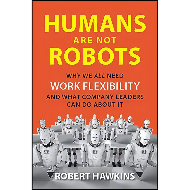 کتاب Humans Are Not Robots اثر Robert Hawkins انتشارات Maven House