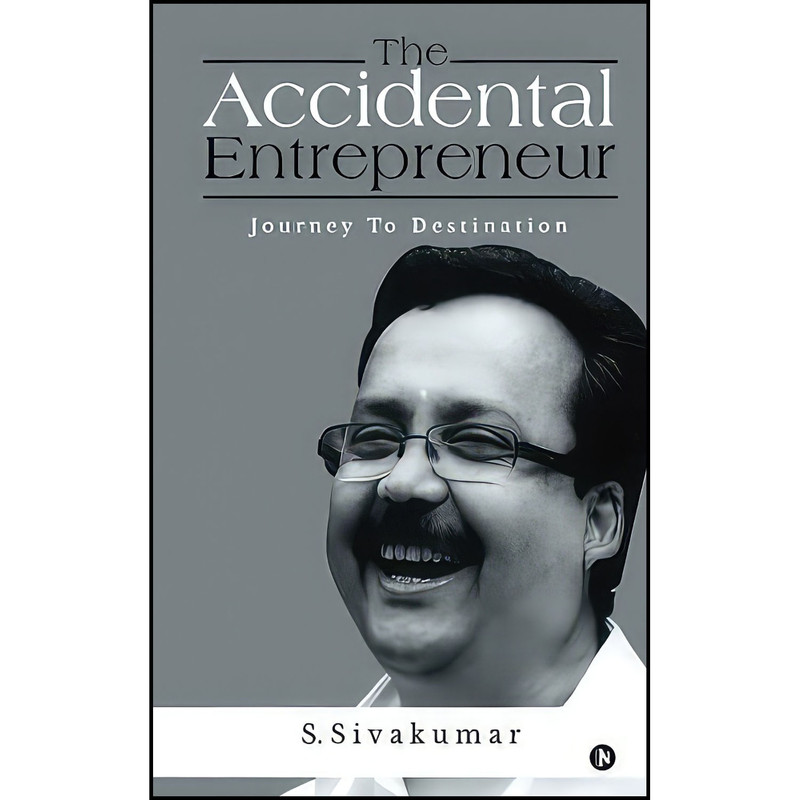 کتاب The Accidental Entrepreneur اثر Sivakumar S انتشارات بله