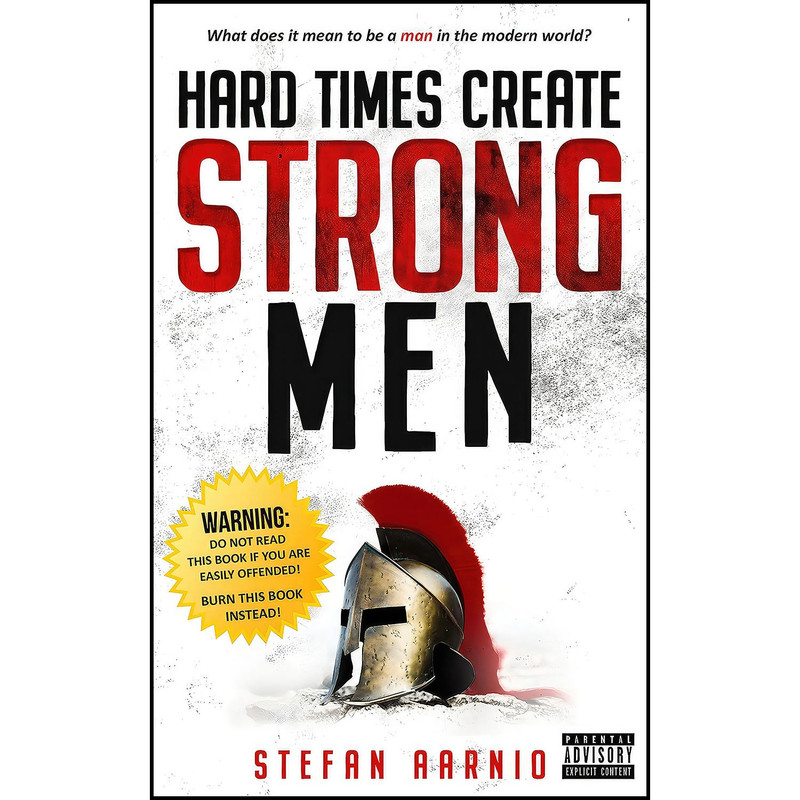 کتاب Hard Times Create Strong Men اثر Stefan Aarnio انتشارات Clovercroft Publishing