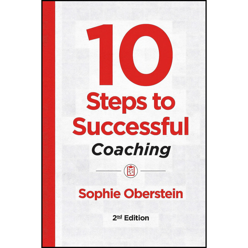 کتاب 10 Steps to Successful Coaching, 2nd Edition اثر Sophie Oberstein انتشارات Association for Talent Development