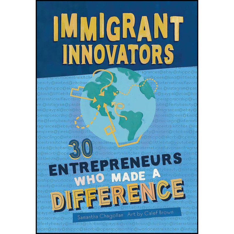 کتاب Immigrant Innovators اثر Samantha Chagollan and Calef Brown انتشارات duopress