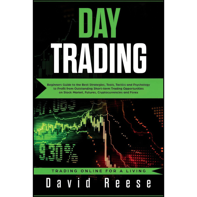 کتاب Day Trading اثر David Reese انتشارات Create Your Reality