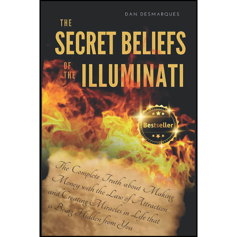 کتاب The Secret Beliefs of The Illuminati اثر Dan Desmarques انتشارات بله