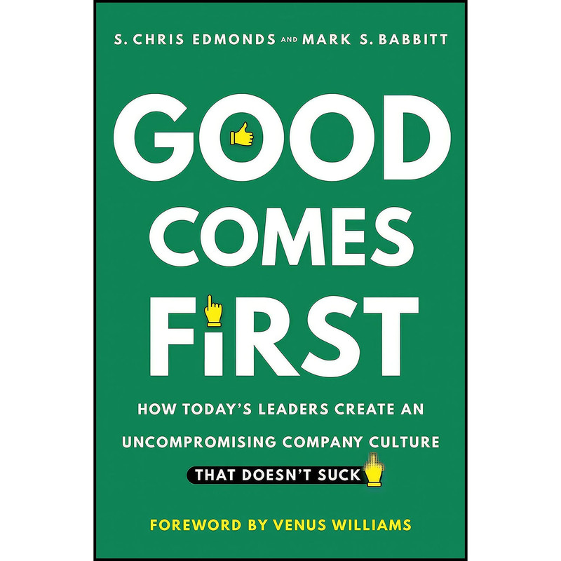 کتاب Good Comes First اثر جمعي از نويسندگان انتشارات Matt Holt