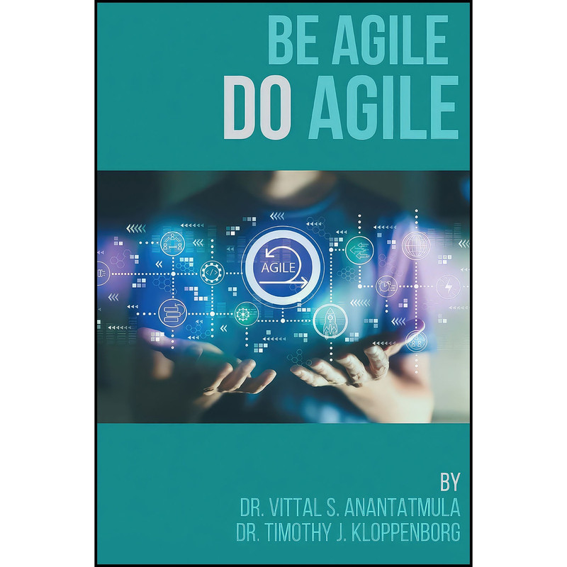 کتاب Be Agile Do Agile اثر Vittal S Anantatmula انتشارات Business Expert Press