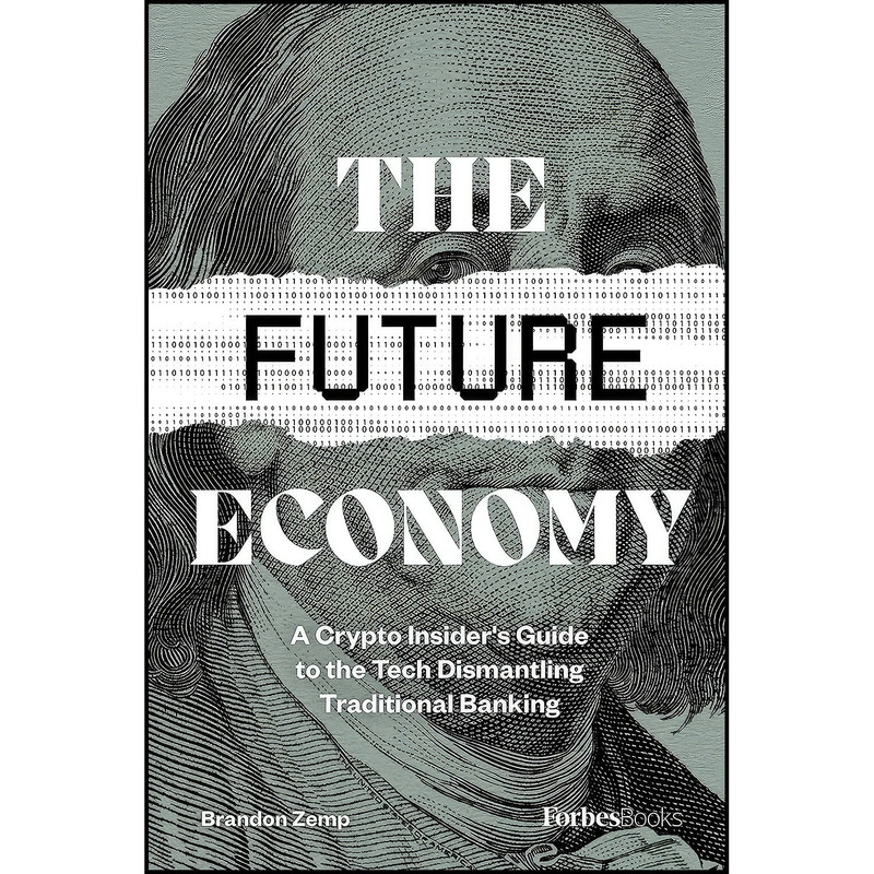 کتاب The Future Economy اثر Brandon Zemp انتشارات ForbesBooks