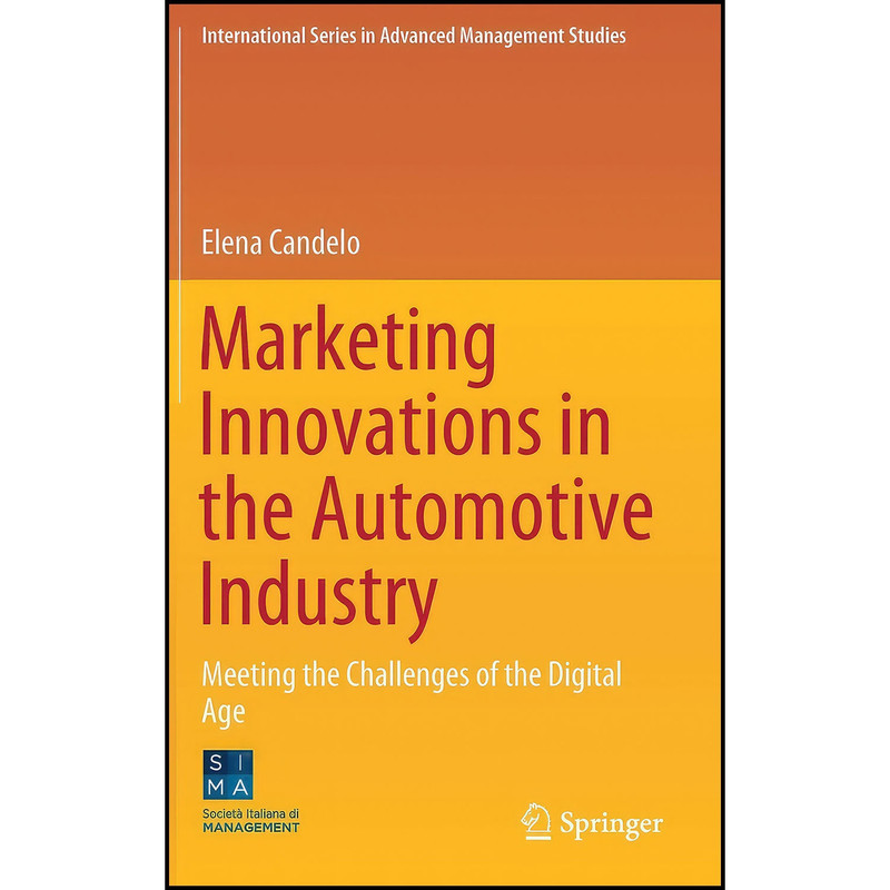 کتاب Marketing Innovations in the Automotive Industry  اثر Candelo انتشارات Springer