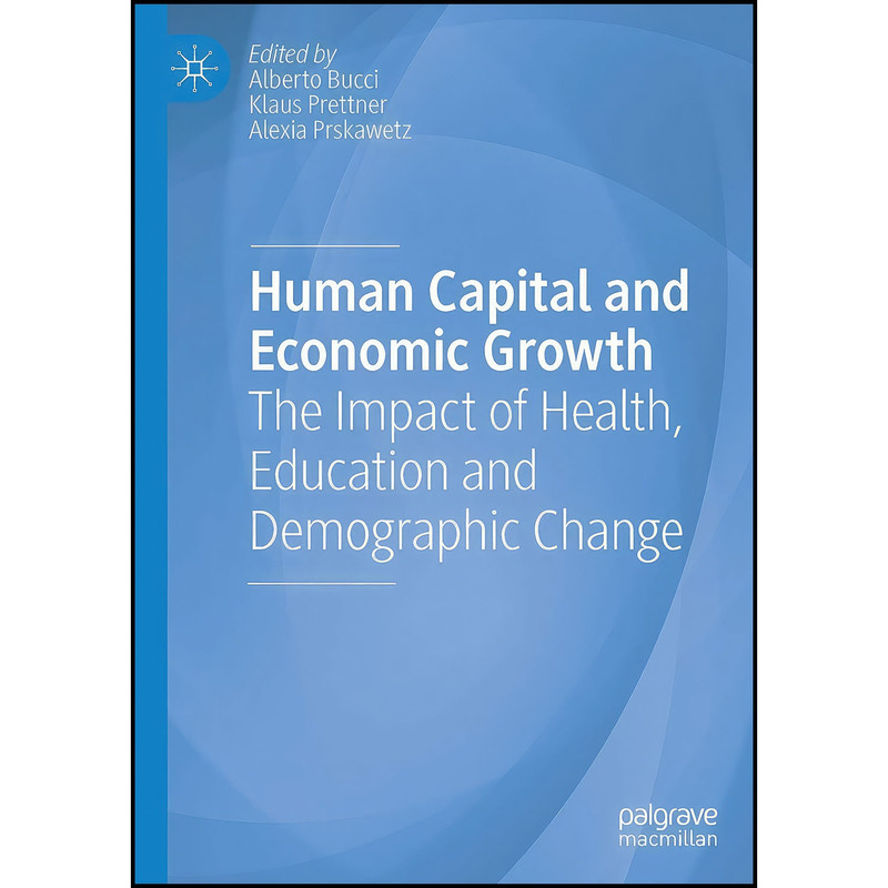 کتاب Human Capital and Economic Growth اثر جمعي از نويسندگان انتشارات بله