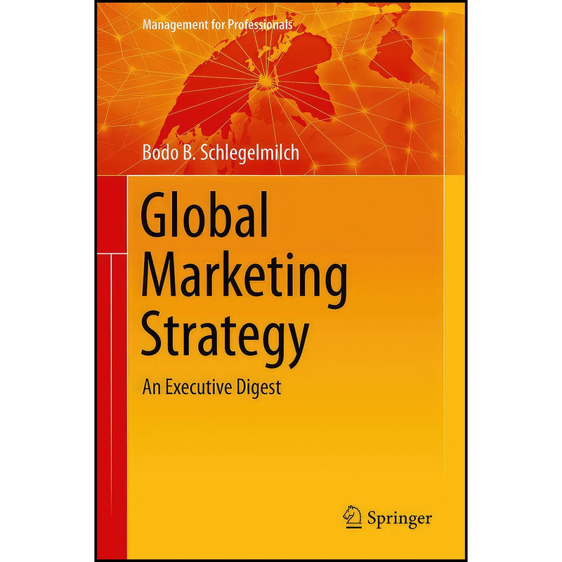 کتاب Global Marketing Strategy اثر Bodo B. Schlegelmilch انتشارات Springer