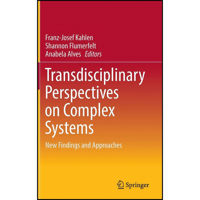 کتاب Transdisciplinary Perspectives on Complex Systems اثر جمعي از نويسندگان انتشارات Springer