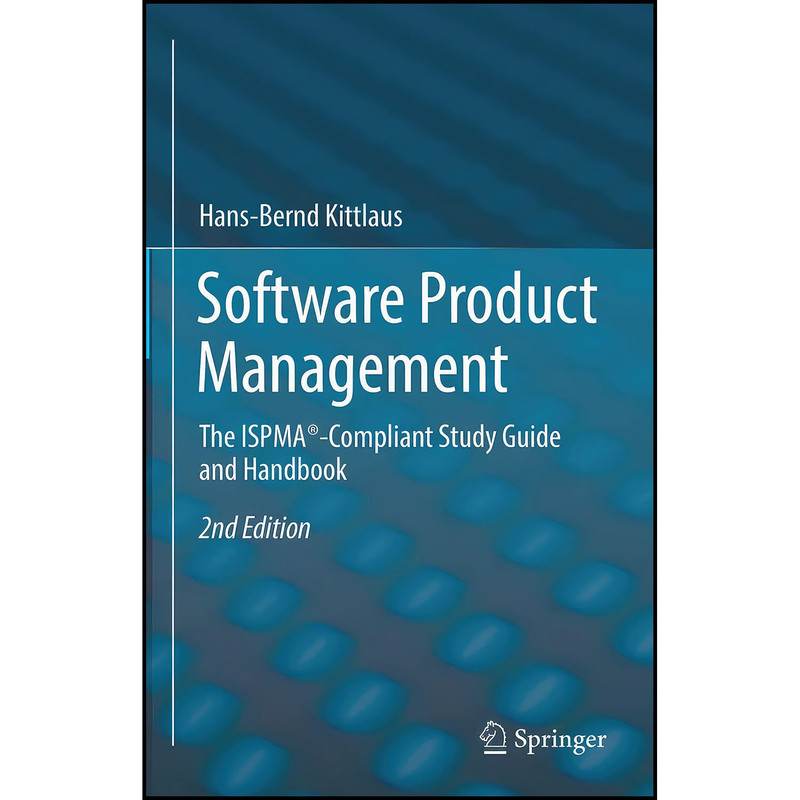 کتاب Software Product Management اثر Hans-Bernd Kittlaus انتشارات Springer