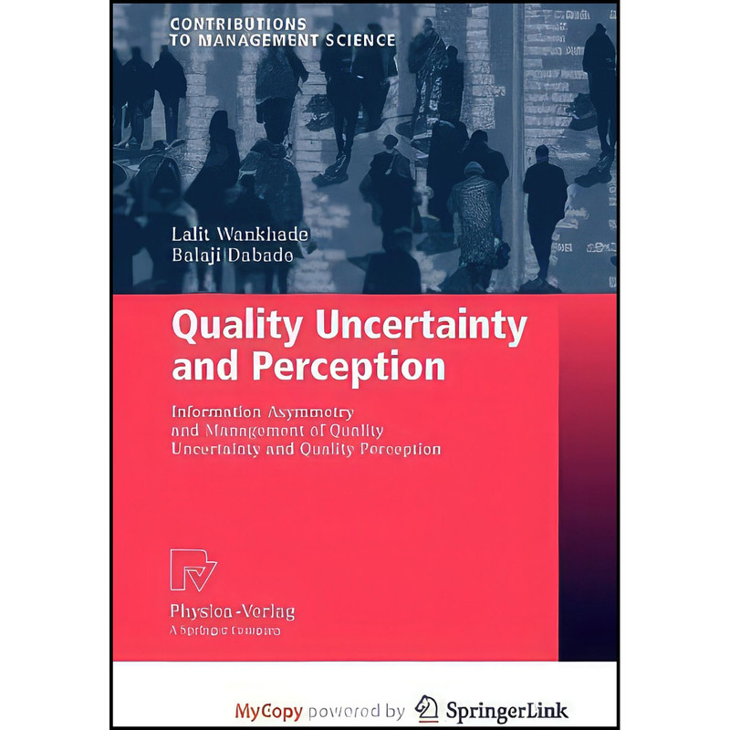 کتاب Quality Uncertainty and Perception اثر Lalit Wankhade and Balaji Dabade انتشارات Physica