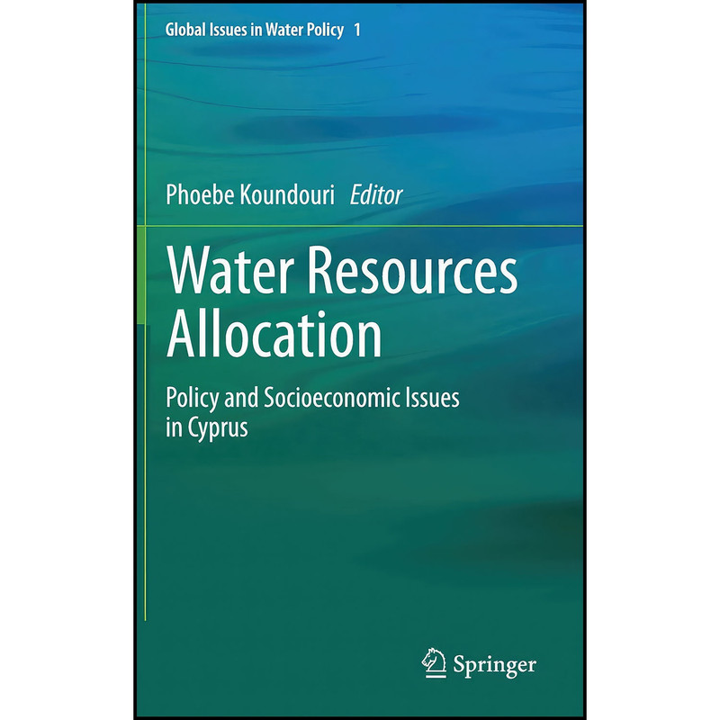 کتاب Water Resources Allocation اثر Phoebe Koundouri انتشارات Springer