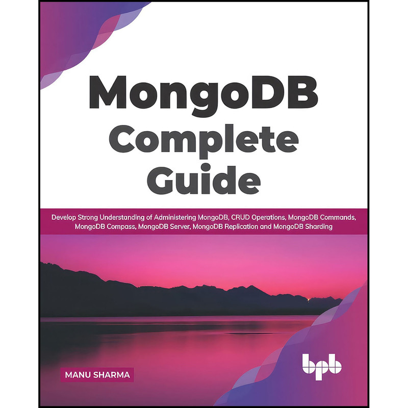 کتاب MongoDB Complete Guide اثر Manu Sharma انتشارات بله